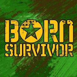 born survivor